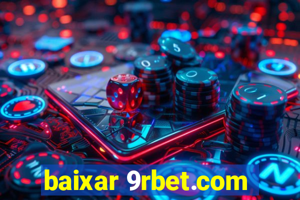 baixar 9rbet.com